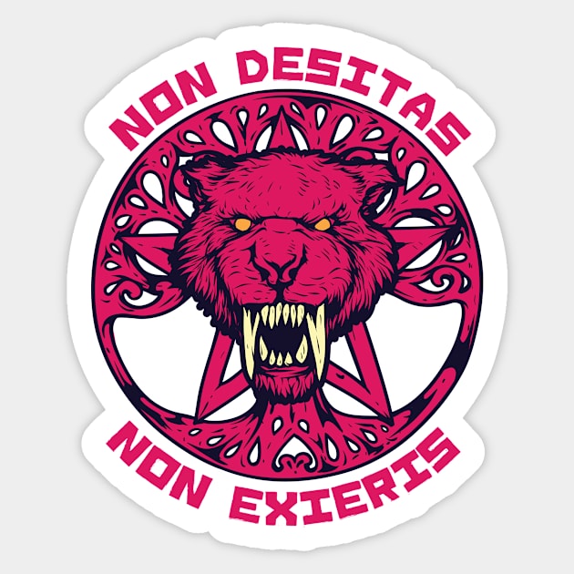 Non Desistas Non Exieris Saber Toothed Tiger Sticker by Foxxy Merch